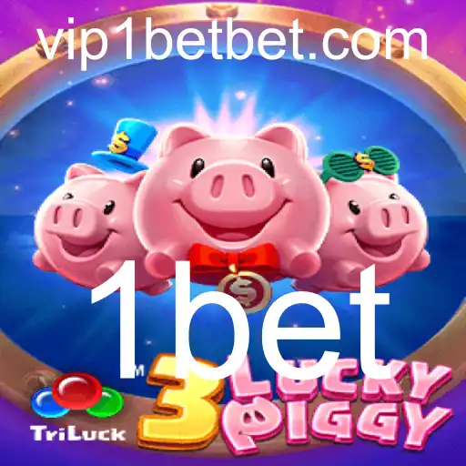 Tudo o que Você Precisa Saber sobre o Jogo 3LUCKYPIGGY e a Plataforma 1bet